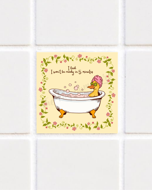 Happy tile sticker ☀ i won't be ready in 5 minutes