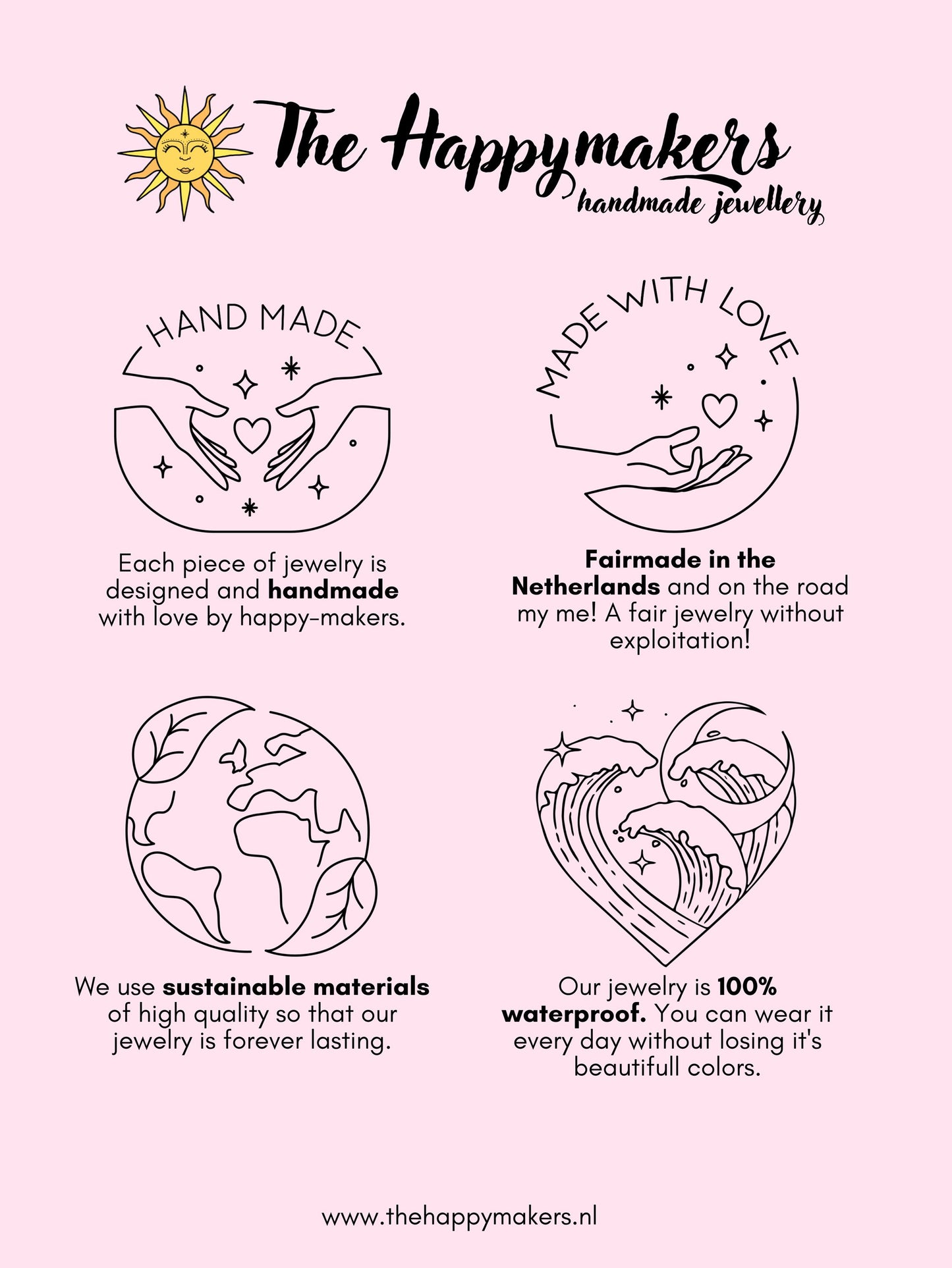 the happymakers, handgemaakte sieraden, webshop, fairtrade, eerlijk gemaakt, geen kinderuitbuiting, duurzaam, duurzame materialen, verantwoord, in nederland geproduceerd, waterproef, allergievrij, waterproof, fairmade, bewust bedrijf, bewust ondernemen, groen fairtrade sieradenmerk, duurzaam sieradenmerk, handgemaakt sieradenmerk, edelsteen sieraden, stainless steel sieraden, markten en festivals, reizen met busje, kleine onderneming uit Nederland.