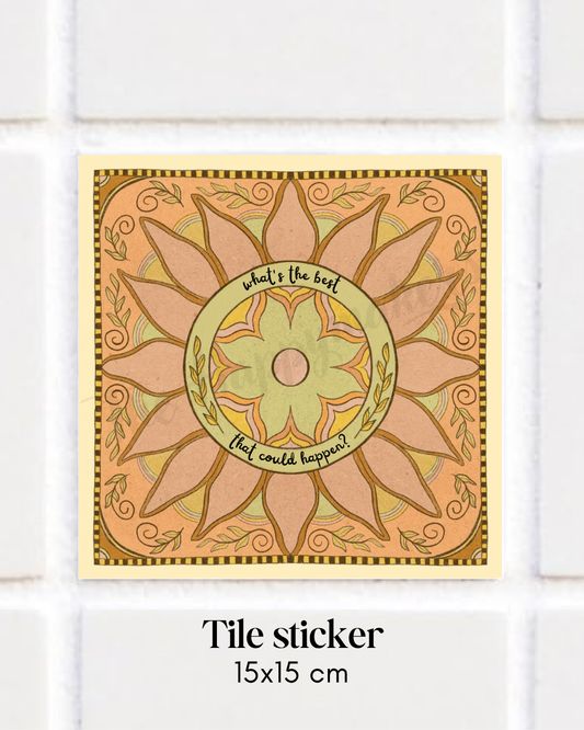 Happy tile sticker ☀ what is the best that could happen?