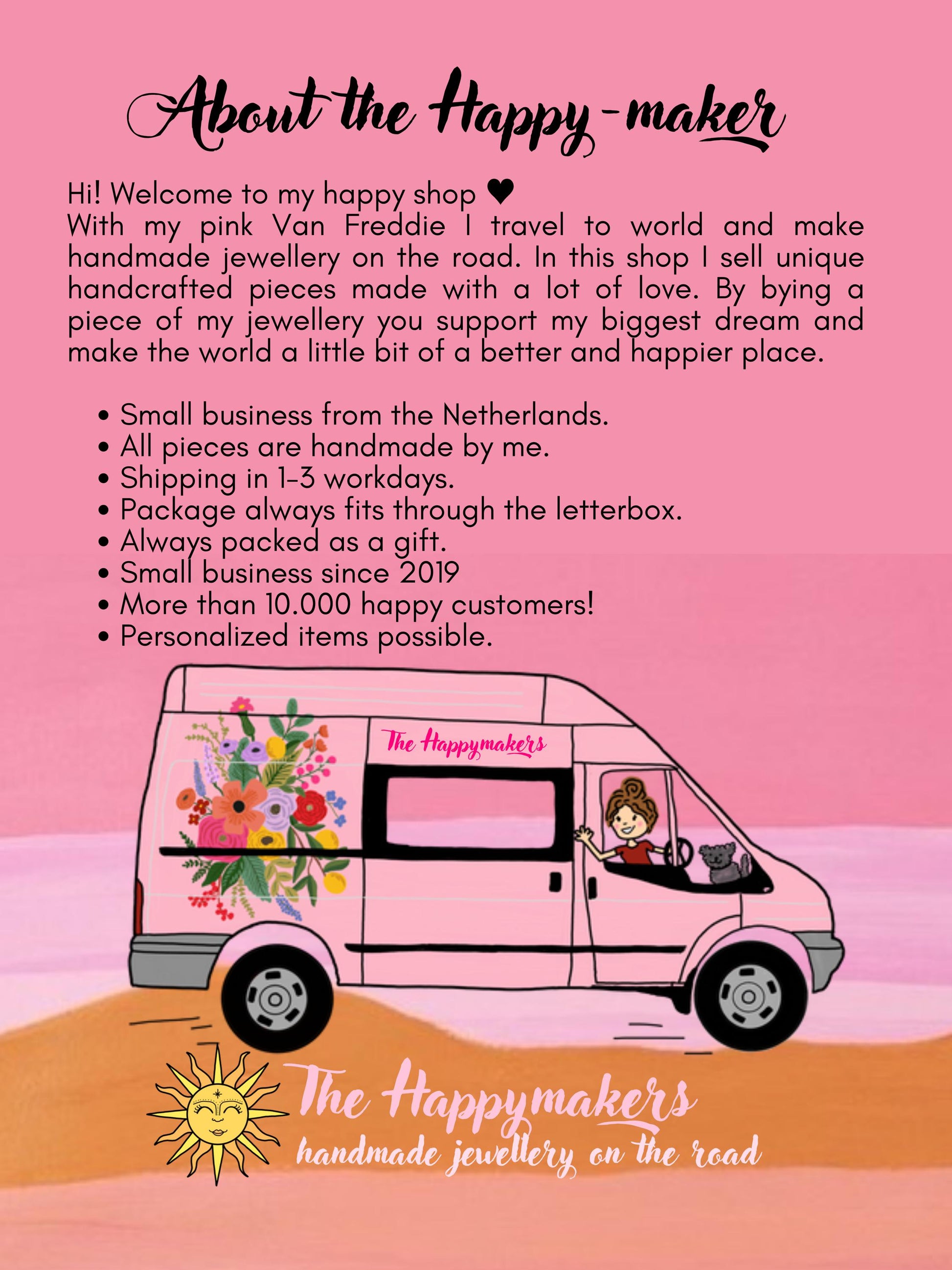 the happymakers, handgemaakte sieraden, webshop, fairtrade, eerlijk gemaakt, geen kinderuitbuiting, duurzaam, duurzame materialen, verantwoord, in nederland geproduceerd, waterproef, allergievrij, waterproof, fairmade, bewust bedrijf, bewust ondernemen, groen fairtrade sieradenmerk, duurzaam sieradenmerk, handgemaakt sieradenmerk, edelsteen sieraden, stainless steel sieraden, markten en festivals, reizen met busje, kleine onderneming uit Nederland.